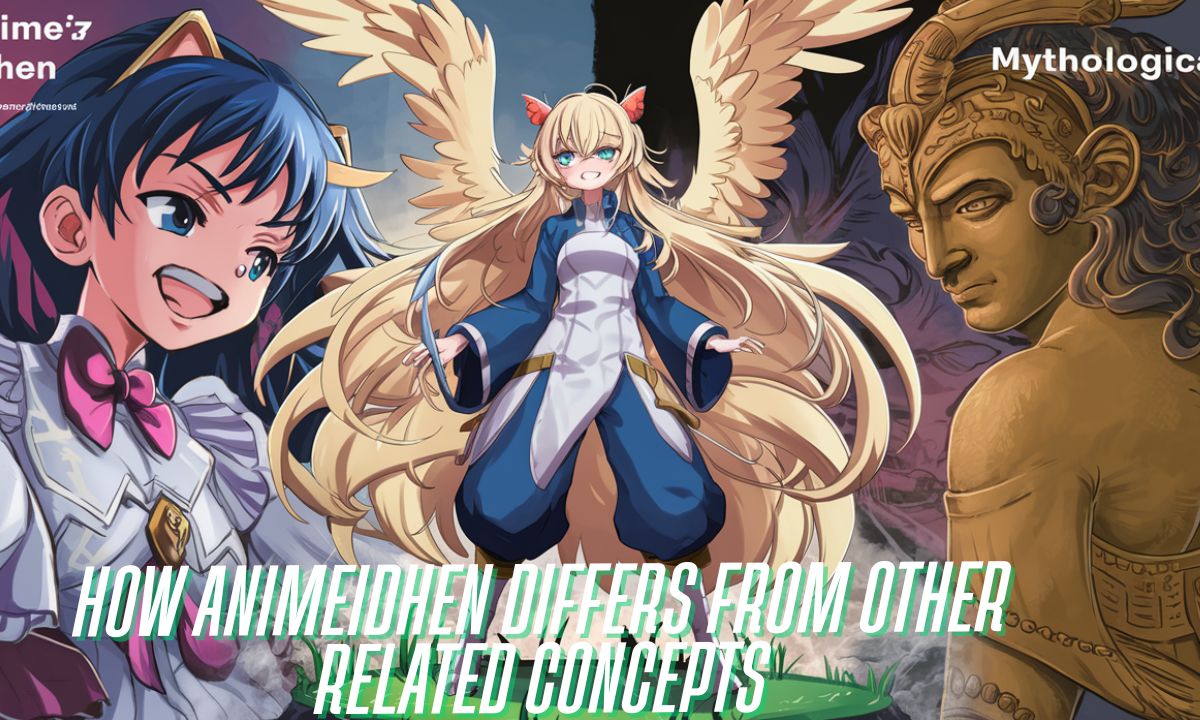Animeidhen Differs from Other Animeidhen Differs from Other