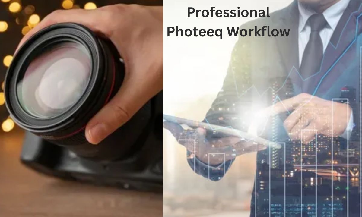 Professional Photeeq Workflow Professional Photeeq Workflow